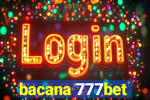 bacana 777bet