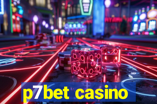 p7bet casino