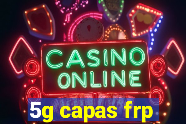 5g capas frp