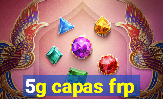5g capas frp