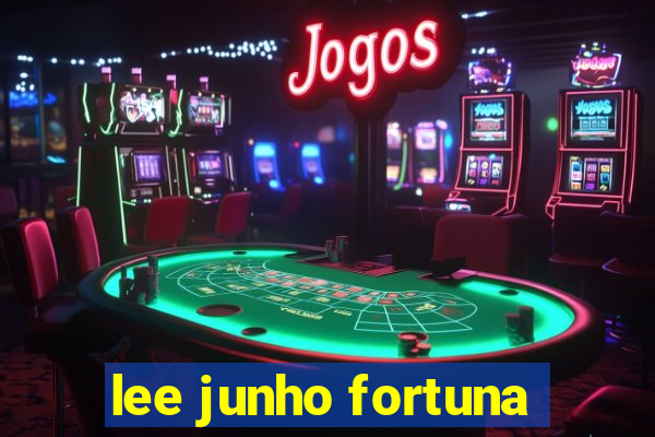lee junho fortuna
