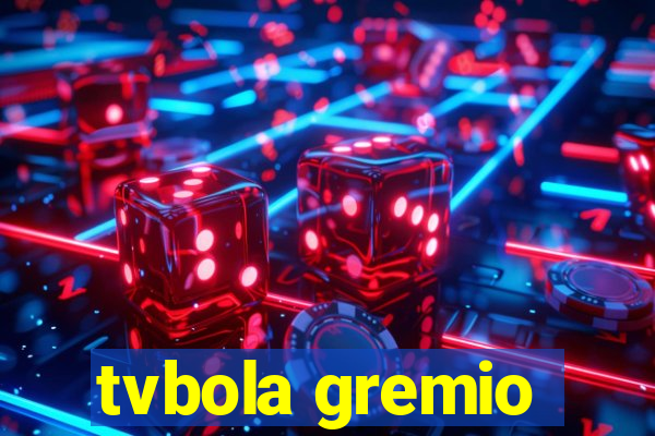 tvbola gremio
