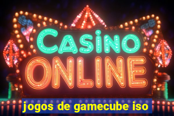 jogos de gamecube iso