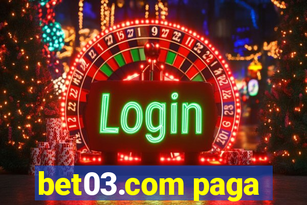 bet03.com paga