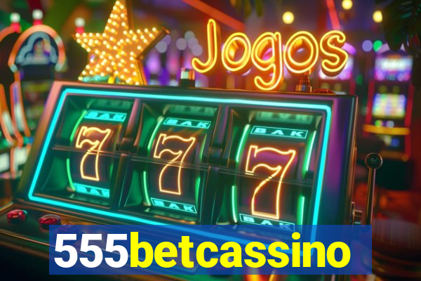 555betcassino