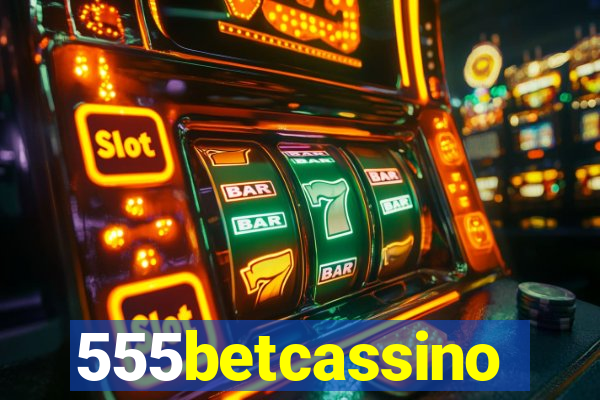 555betcassino