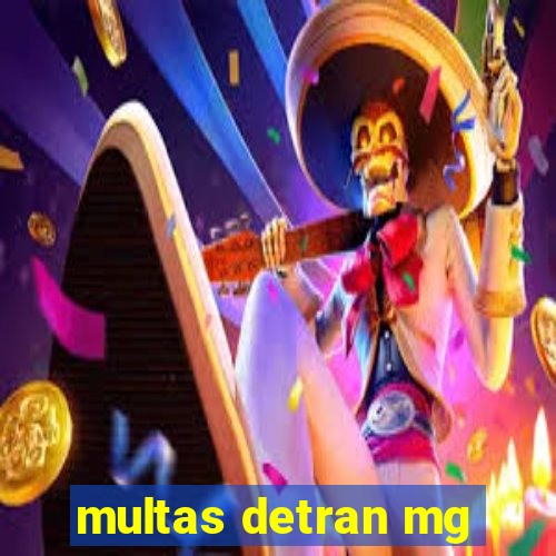 multas detran mg