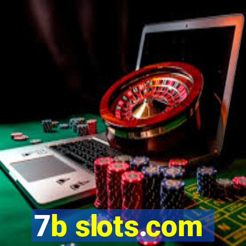 7b slots.com