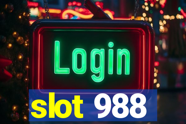slot 988