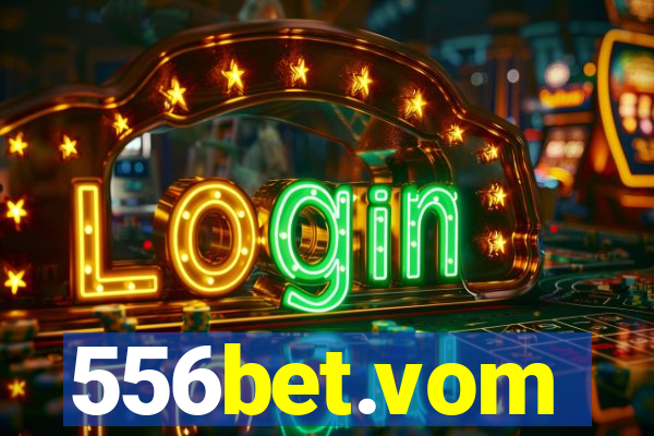 556bet.vom