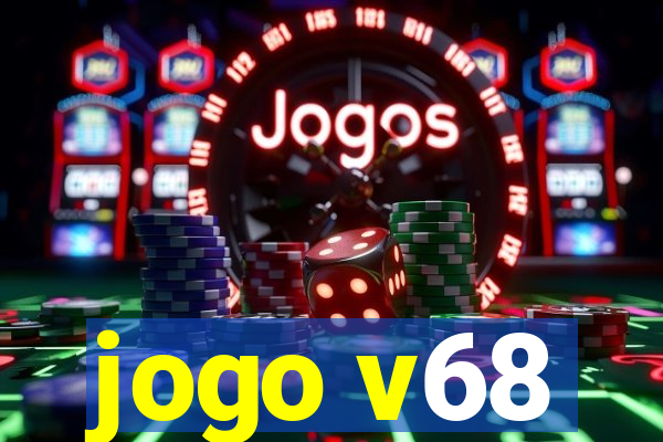 jogo v68