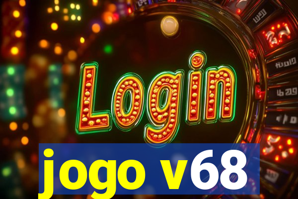 jogo v68