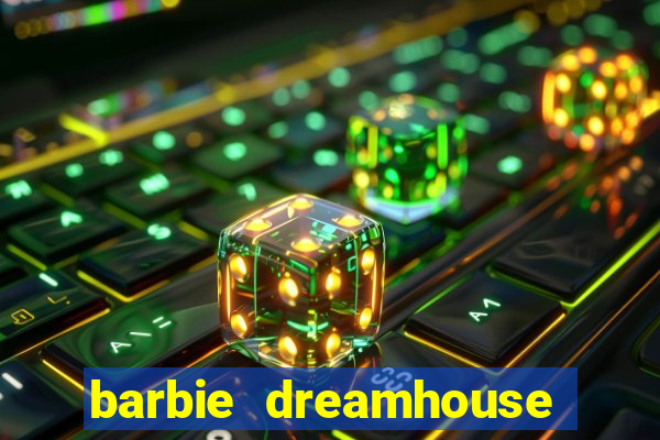 barbie dreamhouse adventures jogo tudo desbloqueado