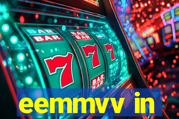 eemmvv in