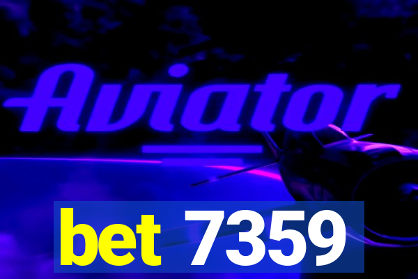 bet 7359