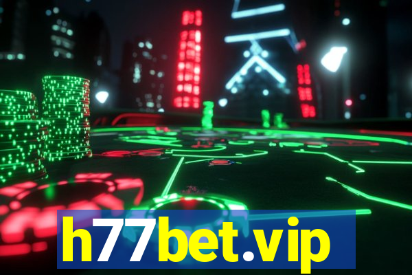 h77bet.vip