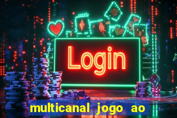 multicanal jogo ao vivo grêmio
