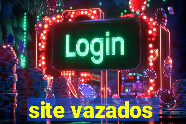 site vazados
