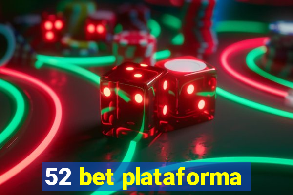 52 bet plataforma