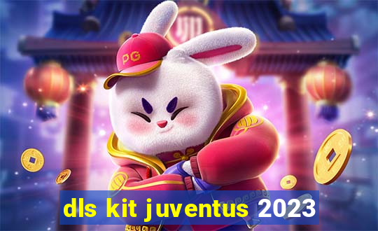 dls kit juventus 2023