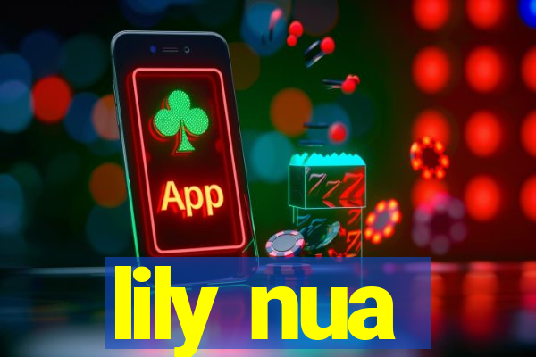 lily nua