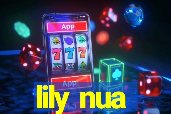 lily nua