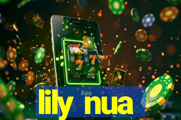 lily nua