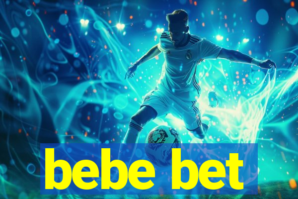 bebe bet