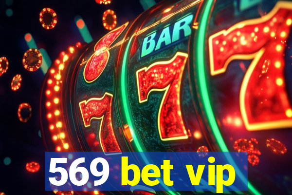 569 bet vip
