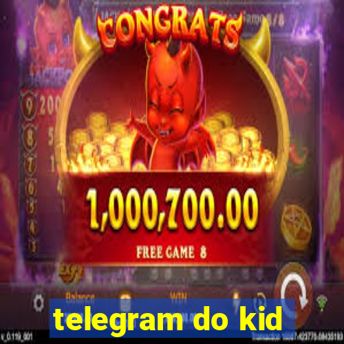 telegram do kid