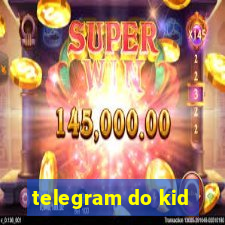 telegram do kid