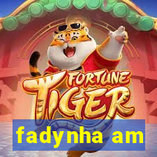 fadynha am
