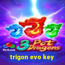 trigon evo key