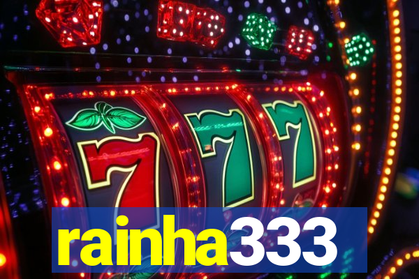rainha333