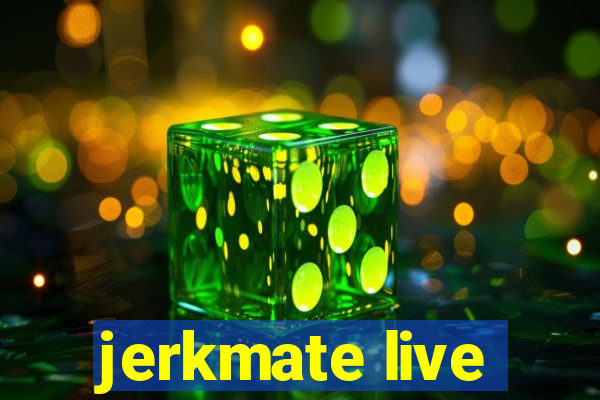jerkmate live