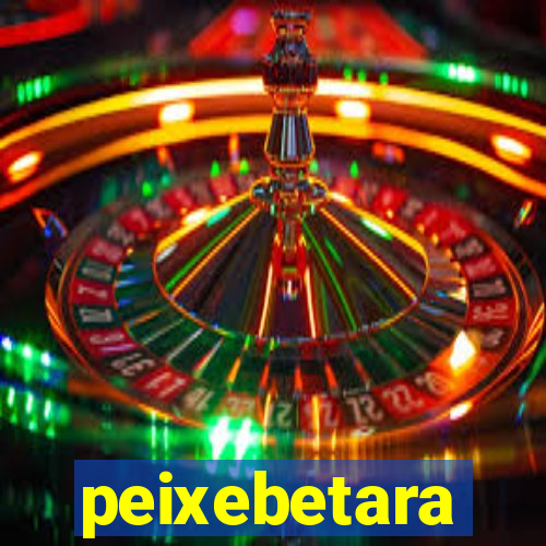 peixebetara