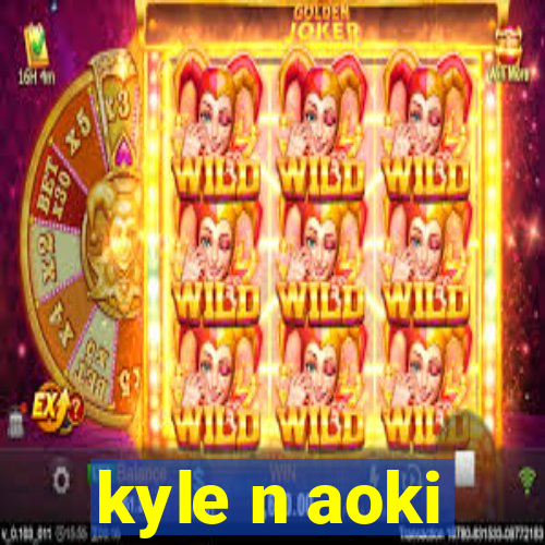kyle n aoki