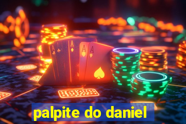 palpite do daniel