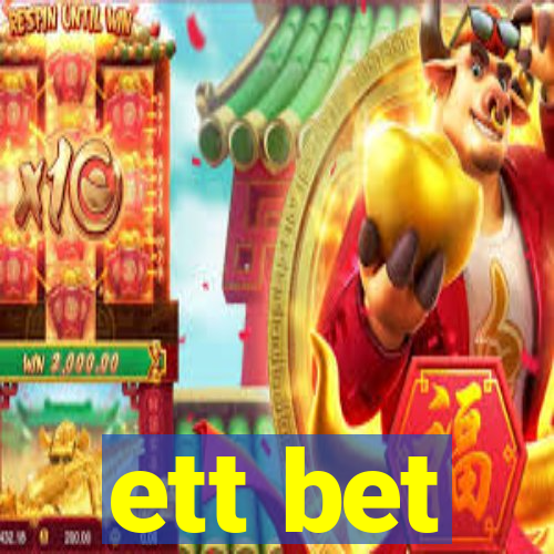 ett bet