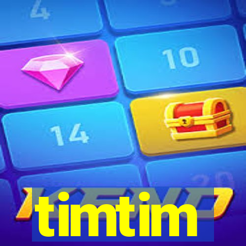timtim