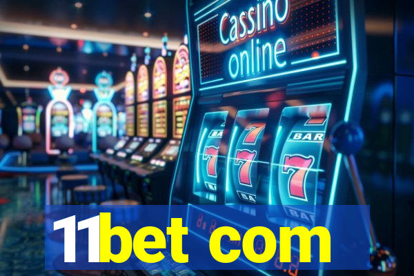 11bet com