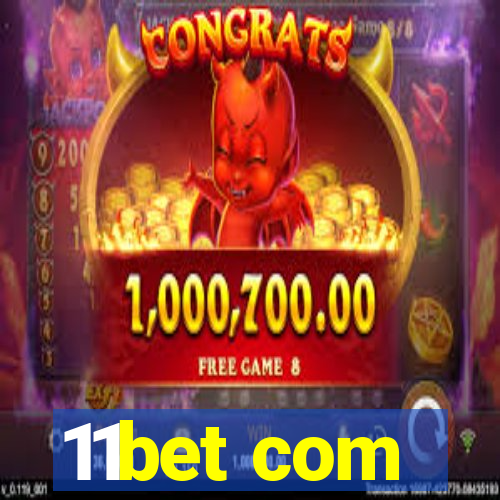 11bet com
