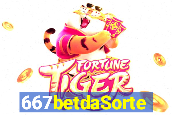 667betdaSorte