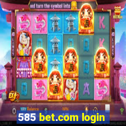 585 bet.com login