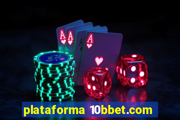 plataforma 10bbet.com