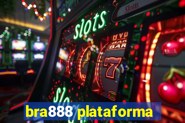 bra888 plataforma