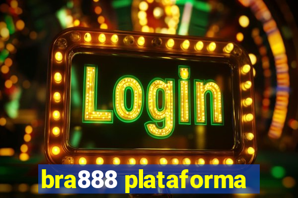 bra888 plataforma