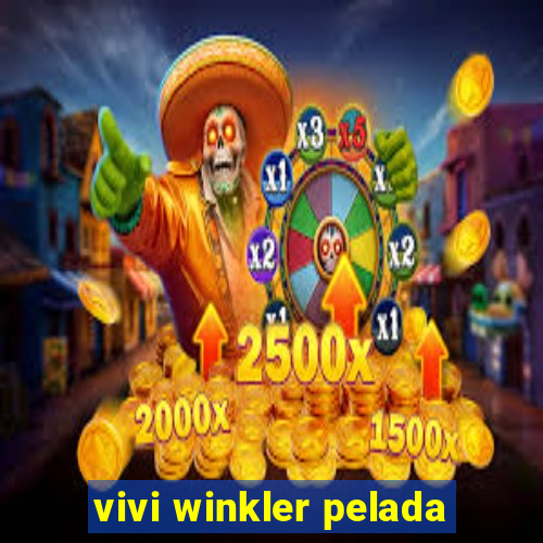 vivi winkler pelada