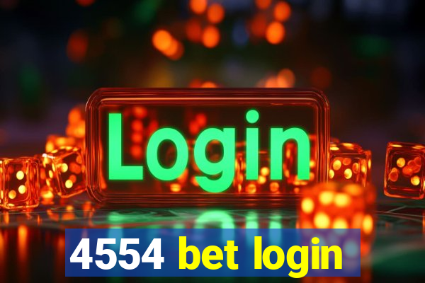 4554 bet login
