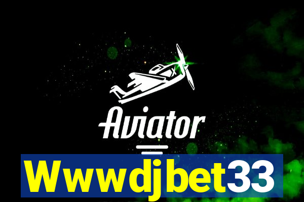 Wwwdjbet33